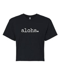 Aloha. - Women’s Crop Top