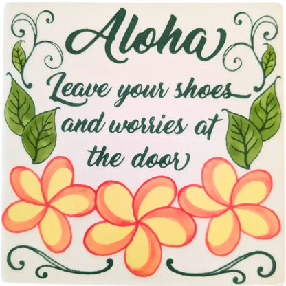 Leave Shoes and Worries Tile 6"